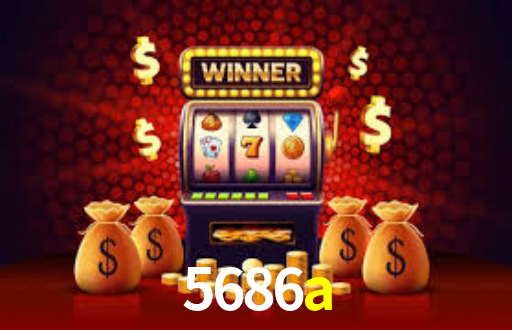 5686a -  - 5686a bet
